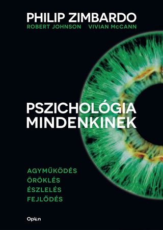Philip Zimbardo - Pszicholgia Mindenkinek 1. - Agymkds-rkls-szlels-Fejlds