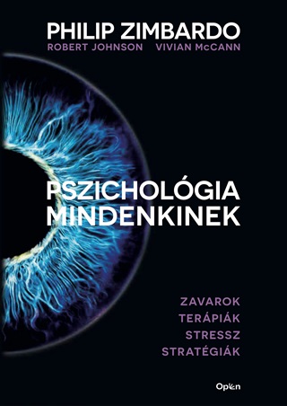 Philip Zimbardo - Pszicholgia Mindenkinek 4. - Zavarok-Terpik-Stressz-Stratgik