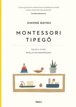 Simone Davis - Montessori Tipeg - Kulcs A Vilg nll Felfedezshez - Fztt