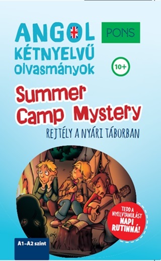 - - Pons Summer Camp Mystery - Rejtly A Nyri Tborban (Angol Ktnyelv Olvasmnyok