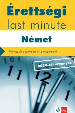 Dr. Soml Dr. Pantn Dr. Naszlyi Dra - rettsgi Last Minute - Nmet (2024-Tl rvnyes)