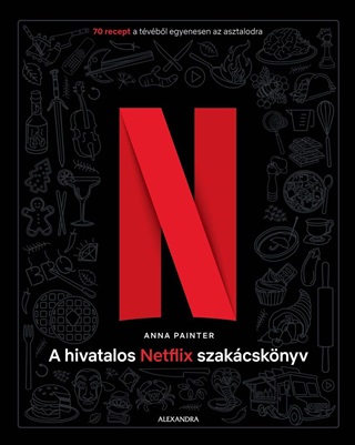 Anna Painter - A Hivatalos Netflix Szakcsknyv