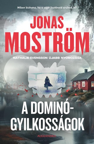 Jonas Mostrm - A Domingyilkossgok - Nathalie Svensson jabb Nyomozsa