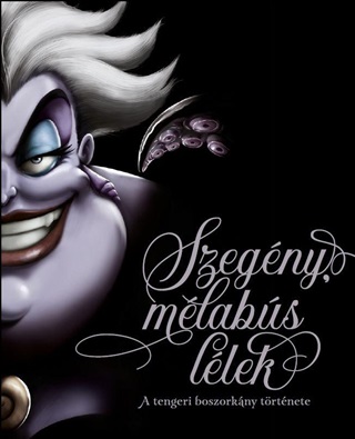 Serena Valentino - Szegny, Mlabs Llek - Disney - Villains