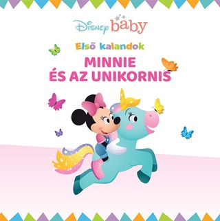  - Disney Baby - Els Kalandok 5. - Minnie s Az Unkornis