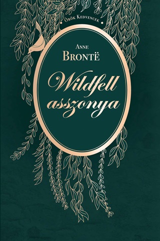 Anne Bronte - Wildfell Asszonya - rk Kedvencek
