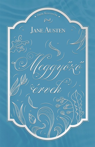 Jane Austen - Meggyz rvek - rk Kedvencek