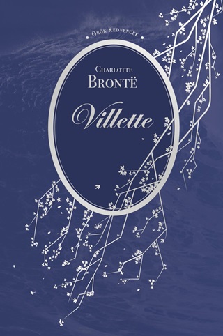 Charlotte Bronte - Villette - rk Kedvencek