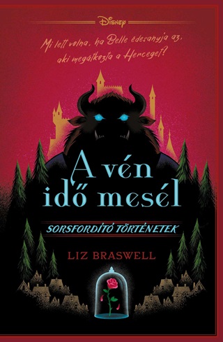 Liz Braswell - Disney - Sorsfordt Trtnetek - A Vn Id Mesl