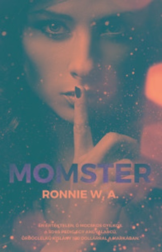 Ronnie W.A. - Momster