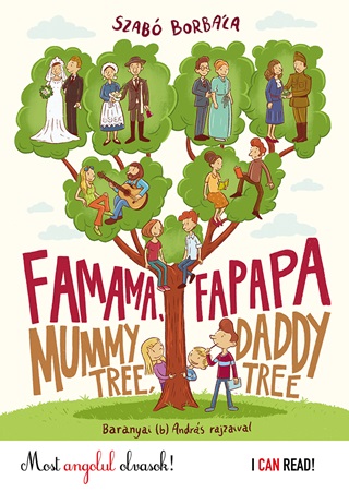 Szab Borbla - Famama s Fapapa - Mummy Tree, Daddy Tree (Most Angolul Olvasok!)