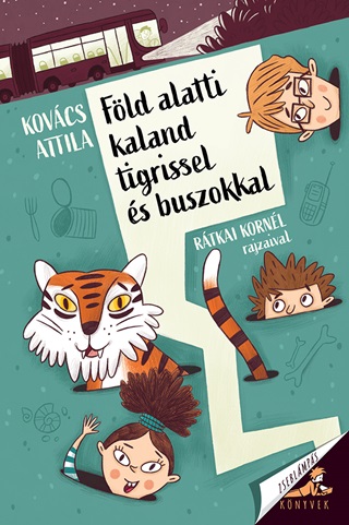 Kovcs Attila - Fld Alatti Kaland Tigrissel s Buszokkal