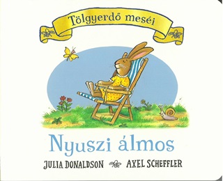 Julia Donaldson - Nyuszi lmos (j Bort)