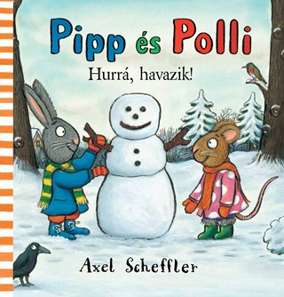 Axel Scheffler - Hurr, Havazik! - Pipp s Polli