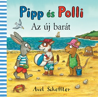 Axel Scheffler - Pipp s Polli - Az j Bart(Lapoz)