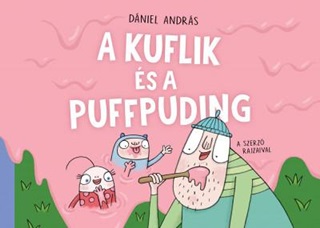 Dniel Andrs - A Kuflik s Puffpuding