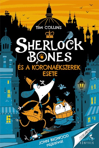 Tim Collins - Sherlock Bones s A Koronakszerek Esete