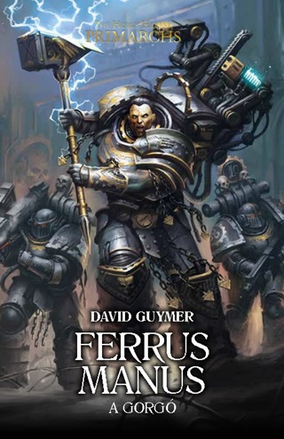 David Guymer - Ferrus Manus - A Gorg