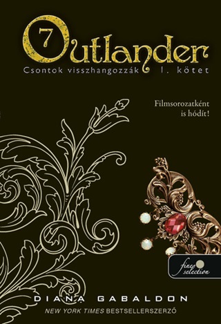 Diana Gabaldon - Outlander 7. - Csontok Visszhangozzk - Kttt