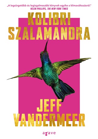Jeff Vandermeer - Kolibri Szalamandra