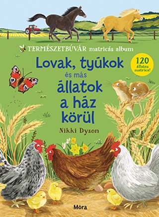  - Lovak, Tykok s Ms llatok A Hz Krl - Termszetbvr Matrics Album