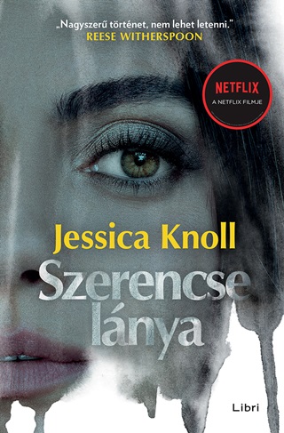 Jessica Knoll - Szerencse Lnya - Netflix