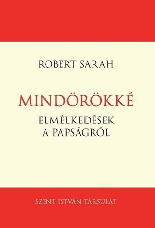 Robert Sarah - Mindrkk - Elmlkedsek A Papsgrl