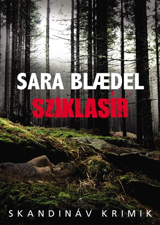 Sara Blaedel - Sziklasr - Skandinv Krimik