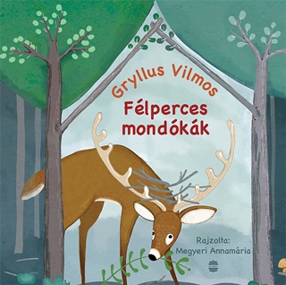 Gryllus Vilmos - Flperces Mondkk (Lampion)