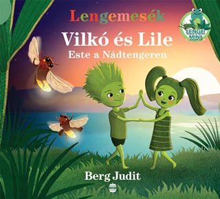 Berg Judit - Lengemesk - Vilk s Lile - Este A Ndtengeren (Lampion)