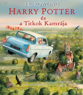 J.K. Rowling - Harry Potter s A Titkok Kamrja - Illusztrlt, 3. Kiads