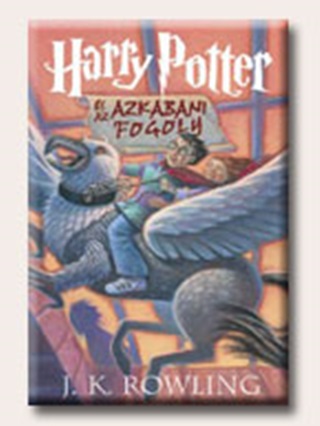 J.K. Rowling - Harry Potter s Az Azkabani Fogoly (Iii.) - Kttt