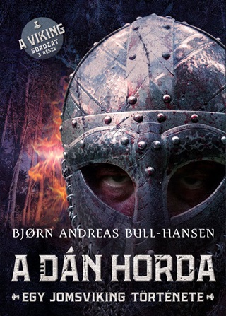 Bjorn Andreas Bull-Hansen - A Dn Horda - Egy Jomsviking Trtnete 3.