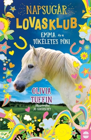 Olivia Tuffin - Emma s A Tkletes Pni - Napsugr Lovasklub 1.