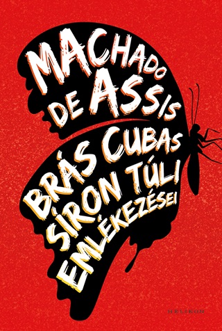 De Machado Assis - Brs Cubas Sron Tli Emlkezsei