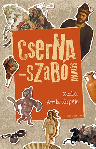 Cserna-Szab Andrs - Zerk - Attila Trpje - Fztt