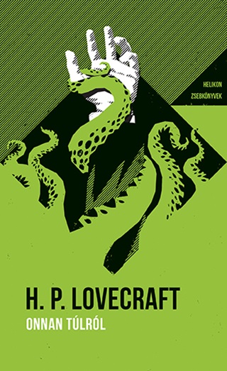 Howard P. Lovecraft - Onnan Tlrl - Helikon Zsebknyvek 74.