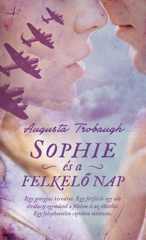 Augusta Trobaugh - Sophie s A Felkel Nap