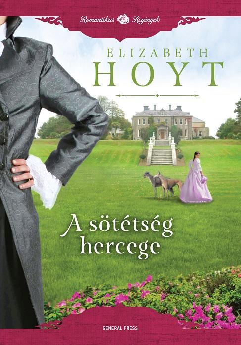 HOYT, ELISABETH - A STTSG HERCEGE - ROMANTIKUS REGNYEK