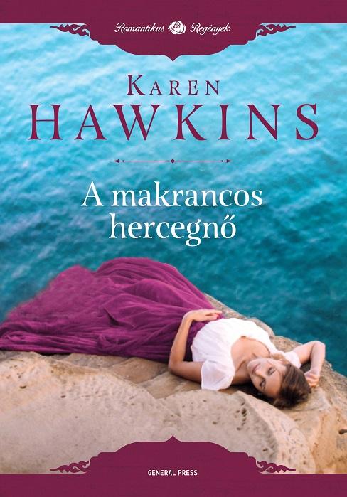 HAWKINS, KAREN - A MAKRANCOS HERCEGN