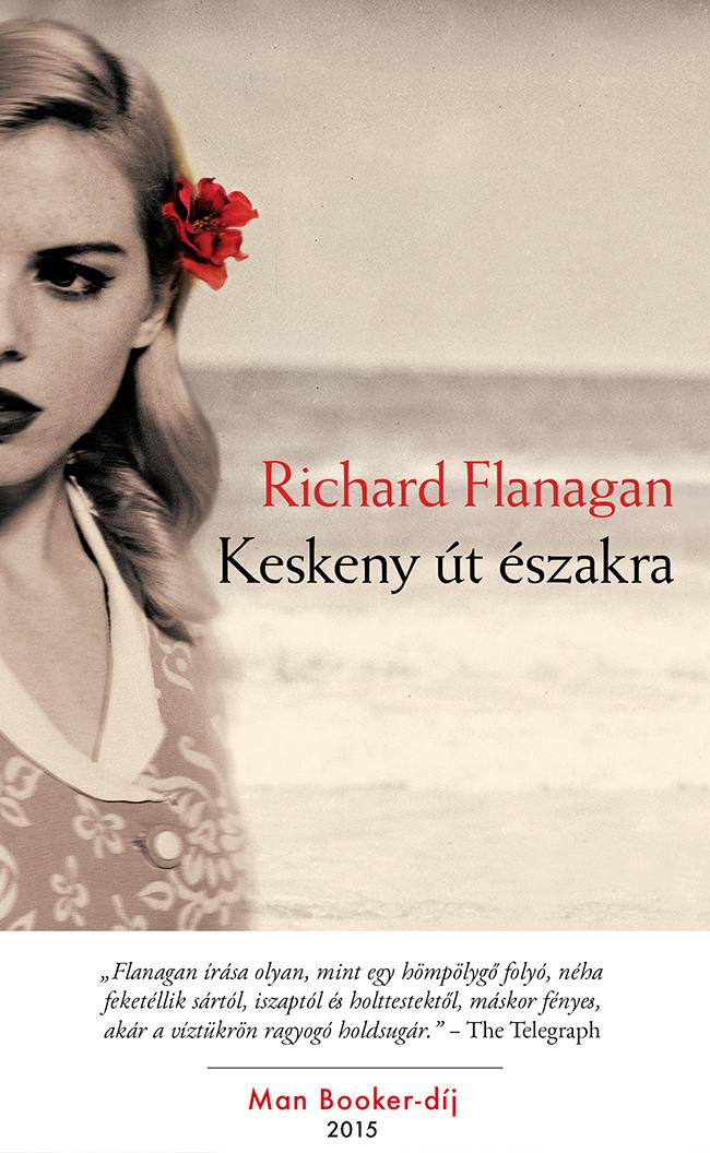 FLANAGAN, RICHARD - KESKENY T SZAKRA