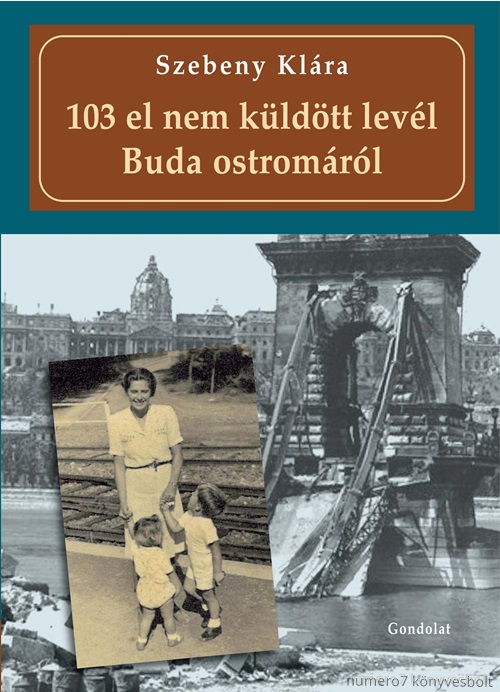 SZEBENY KLRA - 103 EL NEM KLDTT LEVL BUDA OSTROMRL