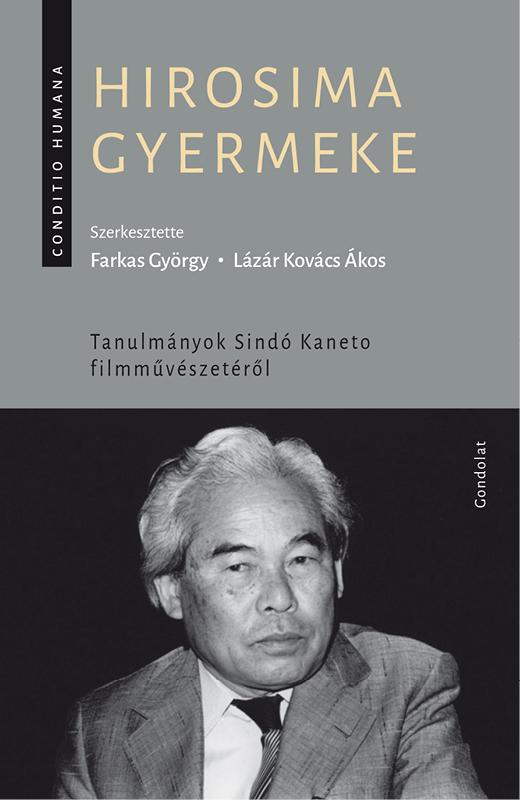  - HIROSIMA GYERMEKE - TANULMNYOK SIND KANETO FILMMVSZETRL