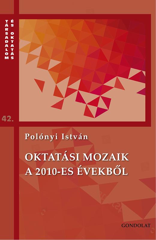 Polnyi Istvn - Oktatsi Mozaik A 2010-Es vekbl