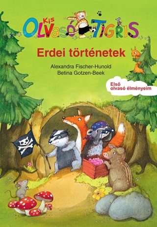 Alexandra Fischer-Hunold - Erdei Trtnetek - Olvas Tigris