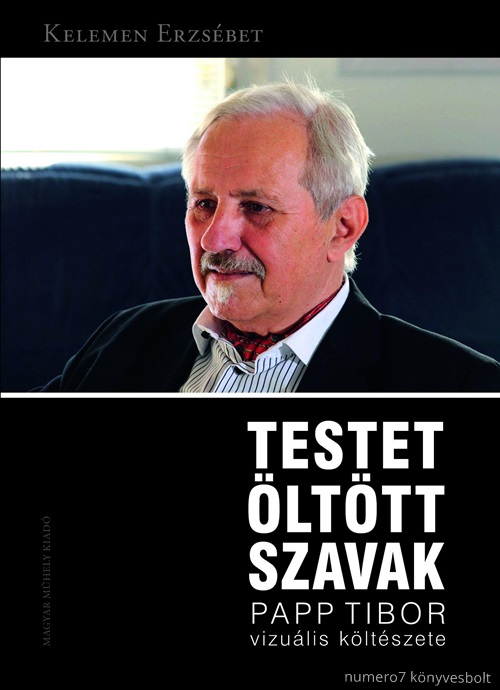 Kelemen Erzsbet - Testet lttt Szavak - Papp Tibor Vizulis Kltszete
