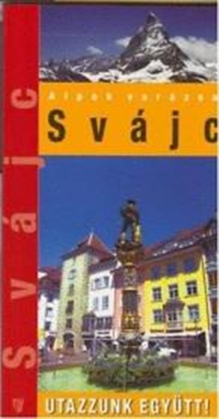 Wierdl Viktor - Svjc - Alpok Varzsa - Utazzunk Egytt