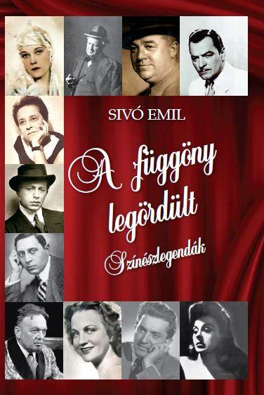 Siv Emil - A Fggny Legrdlt - Sznszlegendk