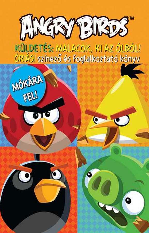  - Angry Birds risi Sznez s Foglalkoztat Knyv-Kldets: Malacok Ki Az lbl!