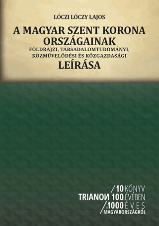 Lczi Lczy Lajos - A Magyar Szent Korona Orszgainak Lersa
